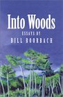 Into Woods: Essays by Bill Roorbach