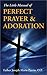 The Little Manual of Perfect Prayer and Adoration