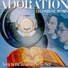 Adoration Eucharistic Hymns CD Adoration Eucharistic Hymns CD
