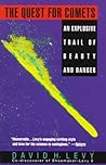 The Quest for Comets: An Explosive Trail of Beauty and Danger The Quest for Comets: An Explosive Trail of Beauty and Danger