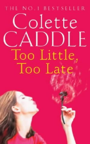 Too Little, Too Late (Paperback)