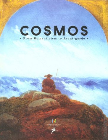 Cosmos: From Romanticism to the Avant-Garde (Hardcover)