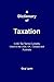 A Dictionary of Taxation by Guy Lynn A Dictionary of Taxation by Guy Lynn