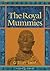 The Royal Mummies (Catalogu...