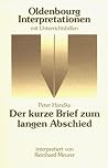 Peter Handke, Der kurze Brief zum langen Abschied: Interpretation (Oldenbourg Interpretationen) (German Edition)
