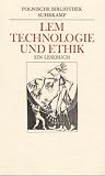 Technologie und Ethik. Ein Lesebuch. Technologie und Ethik. Ein Lesebuch.
