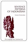 Sentence Patterns of Indonesian (Pali Language Texts : Southeast Asia) (English and Indonesian Edition) Sentence Patterns of Indonesian (Pali Language Texts : Southeast Asia) (English and Indonesian Edition)