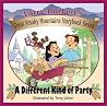 A Different Kind of Party (Larry Burkett's Great Smoky Mountains Storybook Series) A Different Kind of Party (Larry Burkett's Great Smoky Mountains Storybook Series)