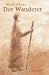 Der Wanderer.