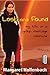 Lost and Found: My Life in ...