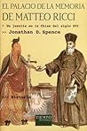 El palacio de la memoria de Matteo Ricci by Jonathan D. Spence