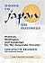 Going to Japan on Business: Protocol, Strategies, and Language for the Corporate Traveler