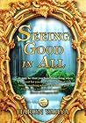 Seeing Good In All Seeing Good In All