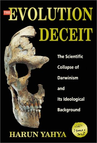 The Evolution Deceit: The Scientific Collapse of Darwinism and its Ideological Background (Paperback)