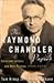 The Raymond Chandler Papers: Selected Letters and Nonfiction, 1909-1959