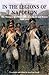 In the Legions of Napoleon:...