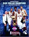 Blue Collar Champions: 2004 NBA Champion Detroit Pistons Blue Collar Champions: 2004 NBA Champion Detroit Pistons