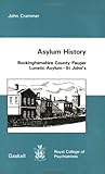 Asylum History: Buckinghamshire County Pauper Lunatic Asylum-St. John's