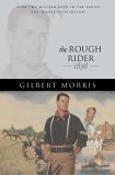 The Rough Rider: 1898 (The House of Winslow, #18)