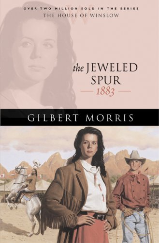 The Jeweled Spur: 1883 (The House of Winslow, #16)