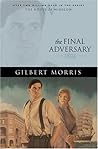 The Final Adversary: 1894 (The House of Winslow, #12)