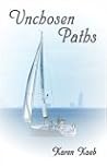 Unchosen Paths Unchosen Paths