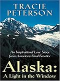 Alaska: A Light in the Window