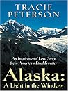 Alaska: A Light in the Window (The Alaska Collection #1)