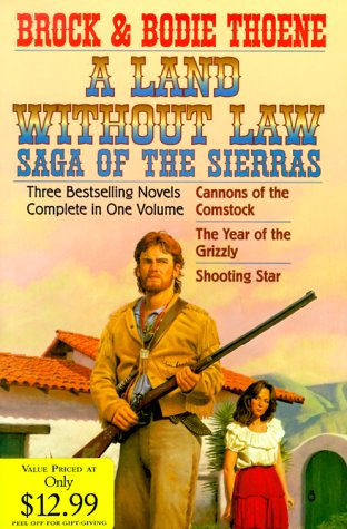 A Land Without Law (Saga of the Sierras Partial Set #5 - #7)