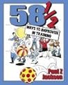 58 Ways to Improvise in Training: Improvisation Games and Activities for Workshops, Courses and Team Meetings