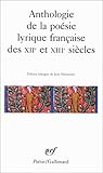 Anthologie de la poésie lyrique française des XIIe et XIIIe siècles