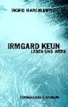 Irmgard Keun: Leben und Werk (Epistemata) (German Edition)