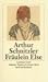 Fräulein Else. Leutnant Gustl. Andreas Thameyers letzter Brief. by Arthur Schnitzler