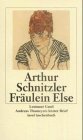 Fräulein Else. Leutnant Gustl. Andreas Thameyers letzter Brief.