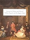 Among the Whores and Thieves: William Hogarth and The Beggar's Opera