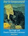 True to Temperament: Van Gogh and Naturalist Literature