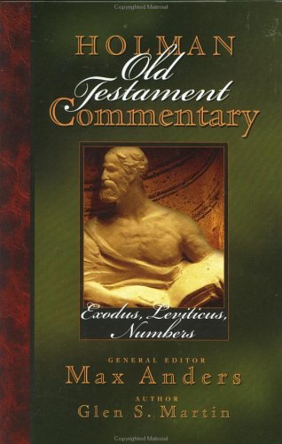 Holman Old Testament Commentary - Exodus, Leviticus, Numbers (Volume 2)