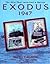 Exodus 1947 by Ruth Gruber