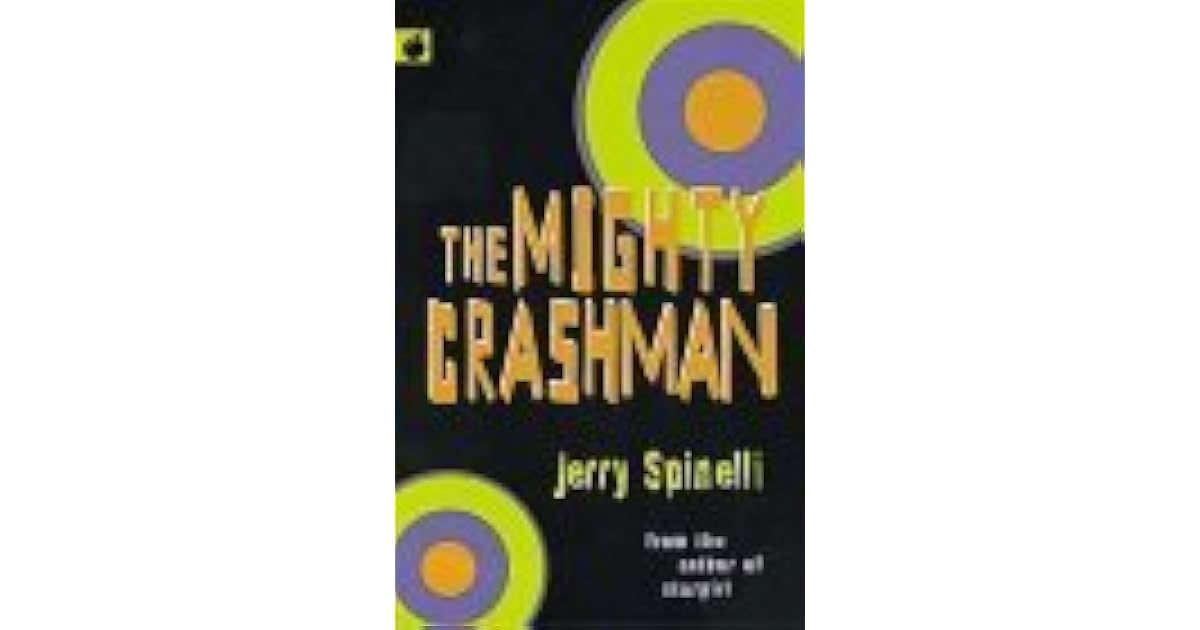 The Mighty Crashman by Jerry Spinelli