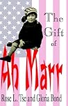 The Gift Of Ah Marr