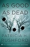 As Good as Dead by Patricia H. Rushford