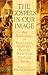 The Gospels in Our Image: An Anthology of Twentieth-Century Poetry Based on Biblical Texts