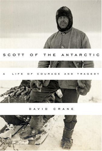 Scott of the Antarctic: A Life of Courage and Tragedy (Hardcover)