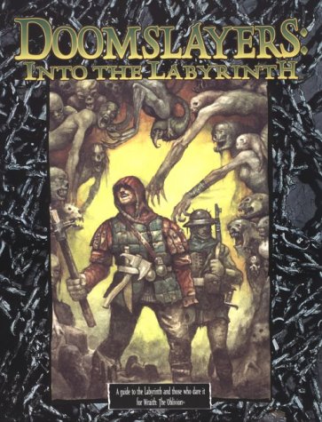 Doomslayers: Into the Labyrinth (Wraith: The Oblivion)