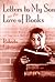 Letters to My Son on the Love of Books by Roberto Cotroneo