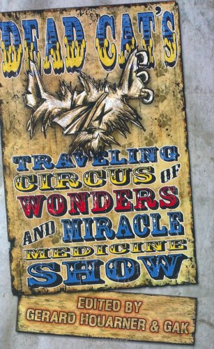 Dead Cat Traveling Circus of Wonders and Miracle Medicine Show (Hardcover)