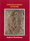 Strange Music of Bone Strange Music of Bone