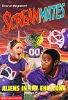 Aliens in the Endzone (Screammates, #2)
