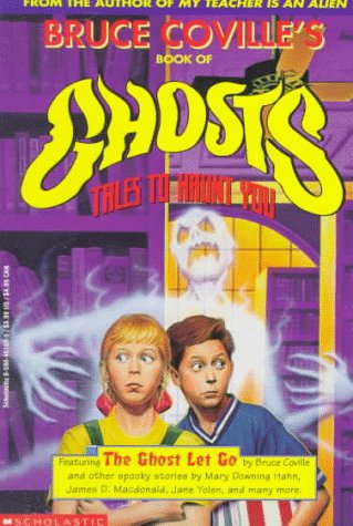Bruce Coville's Book of Ghost Tales to Haunt You (Paperback)