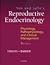 Yen and Jaffe's Reproductive Endocrinology: Physiology, Pathophysiology, and Clinical Management